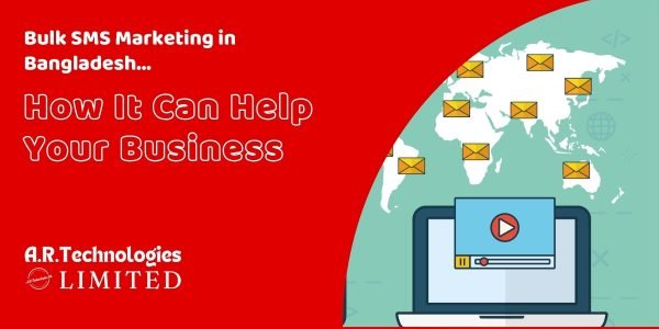 Bulk SMS Marketing in Bangladesh: How It Can Help Your Business